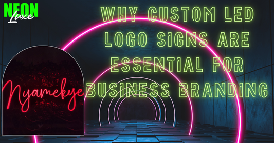 Why Custom LED Logo Signs are Essential for Business Branding