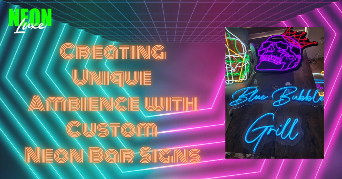 Creating Unique Ambience with Custom Neon Bar Signs