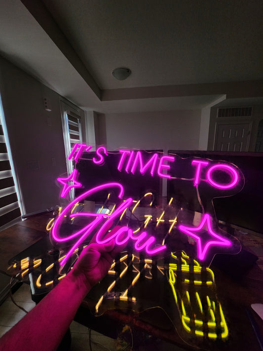 Its Time To Glow Neon Sign